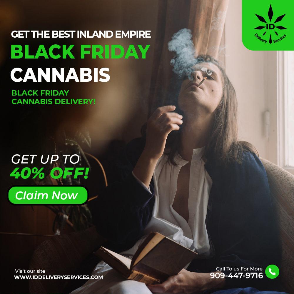 Get The Best Black Friday Cannabis Delivery Deals - ID Delivery Service